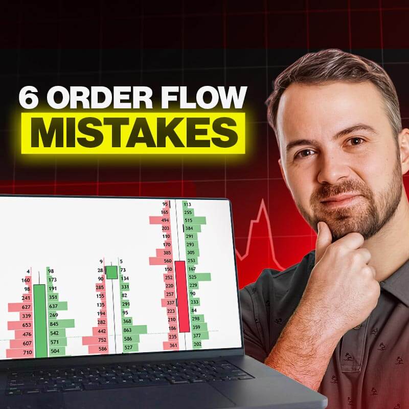 6 Order Flow trading mistakes — Trader Dale video
